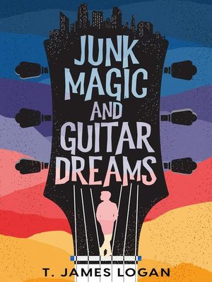 cover image of Junk Magic and Guitar Dreams
